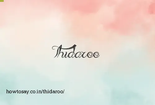 Thidaroo