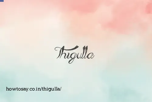 Thigulla