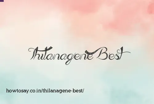 Thilanagene Best
