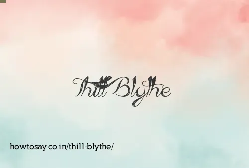 Thill Blythe