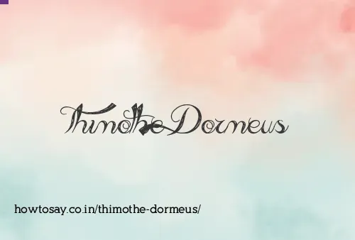 Thimothe Dormeus