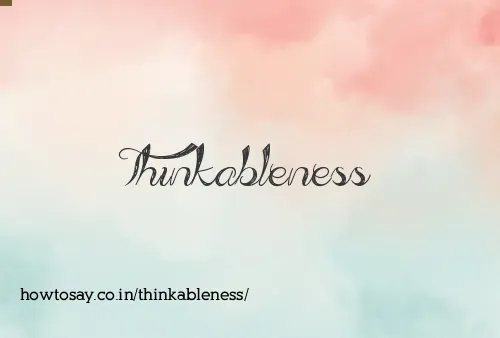 Thinkableness