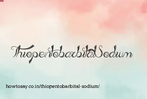 Thiopentobarbital Sodium