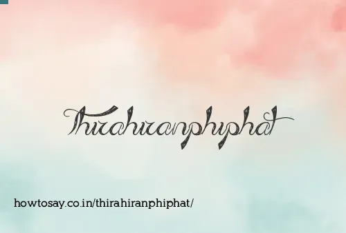 Thirahiranphiphat