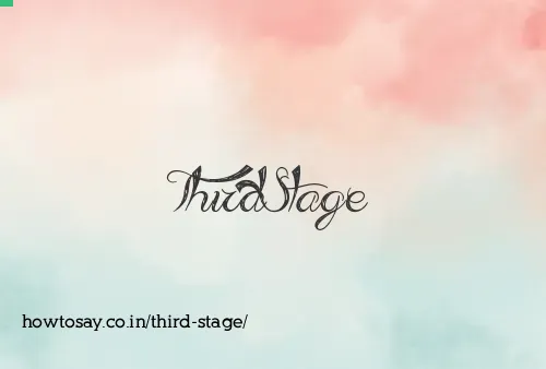 Third Stage