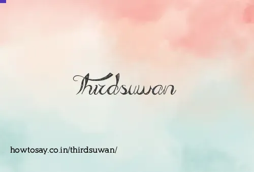 Thirdsuwan