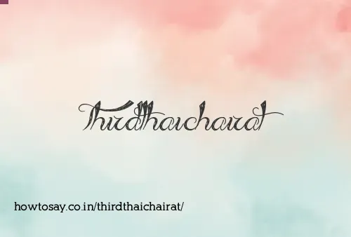 Thirdthaichairat