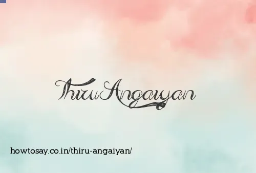 Thiru Angaiyan