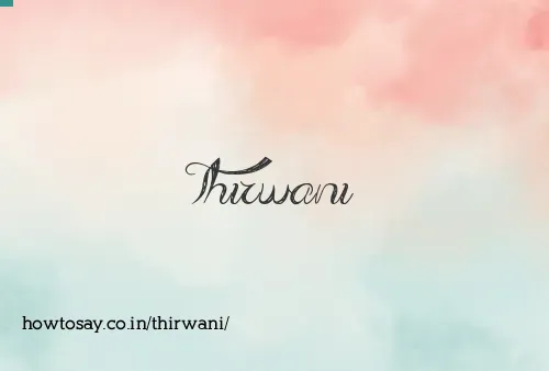 Thirwani