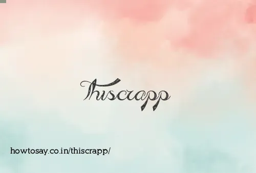Thiscrapp