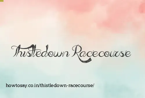 Thistledown Racecourse