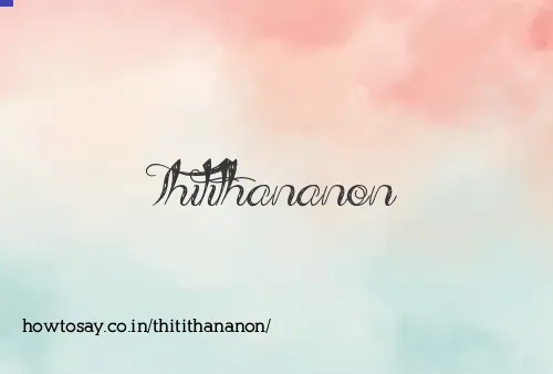 Thitithananon