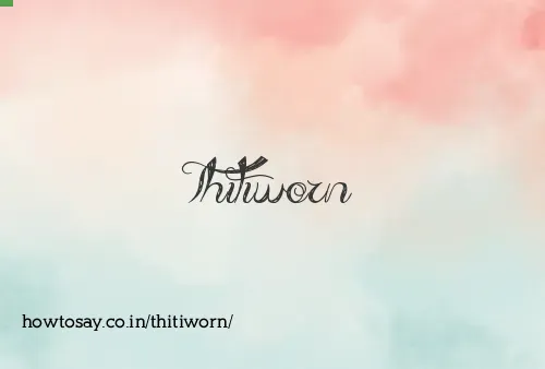 Thitiworn