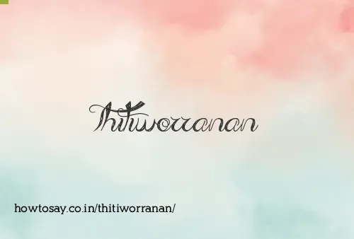 Thitiworranan