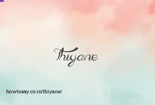 Thiyane