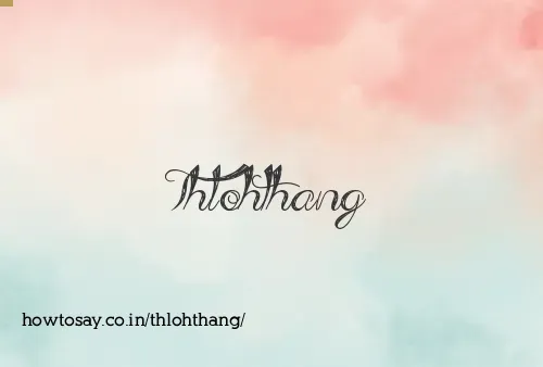 Thlohthang