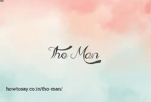 Tho Man