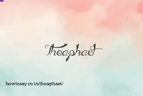 Thoaphaet
