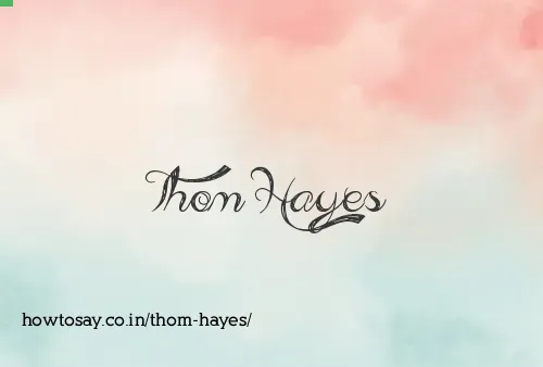 Thom Hayes