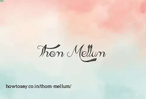 Thom Mellum