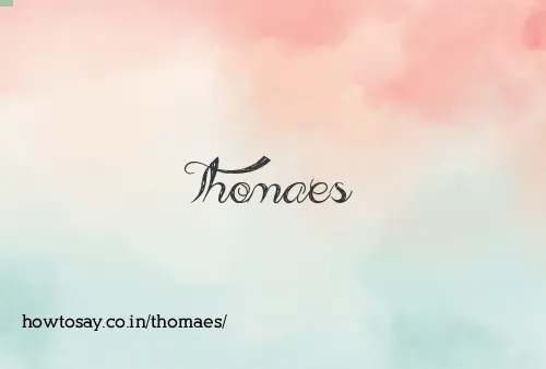 Thomaes