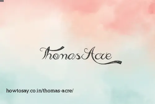 Thomas Acre