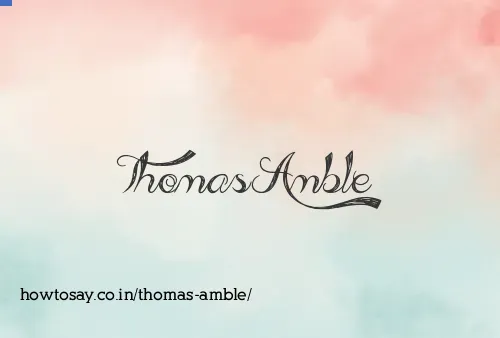 Thomas Amble