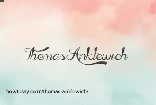Thomas Anklewich
