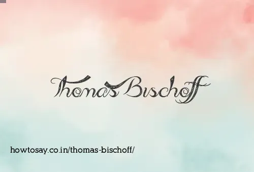Thomas Bischoff