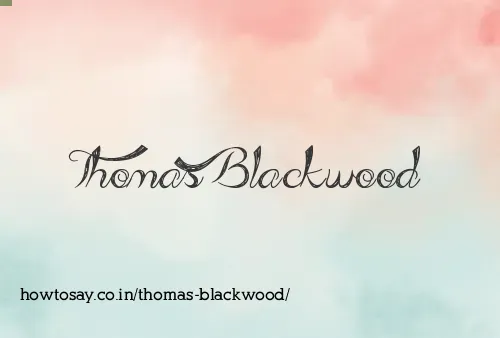 Thomas Blackwood