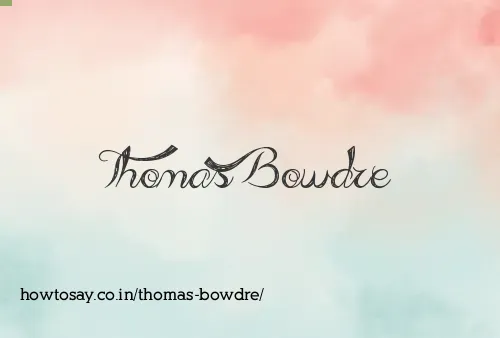 Thomas Bowdre