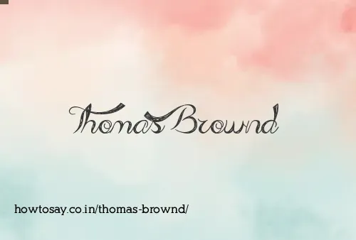 Thomas Brownd