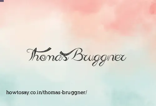 Thomas Bruggner