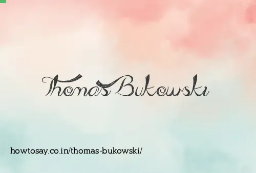 Thomas Bukowski