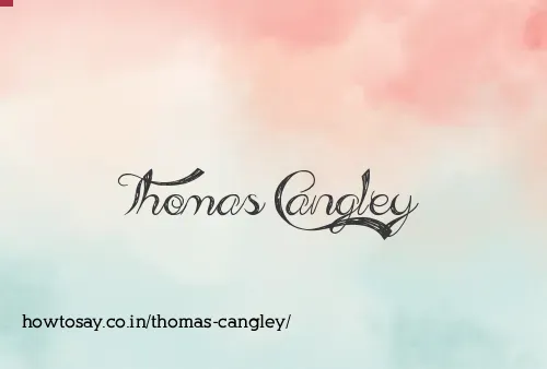Thomas Cangley