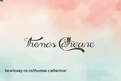 Thomas Catherine