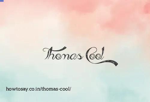 Thomas Cool
