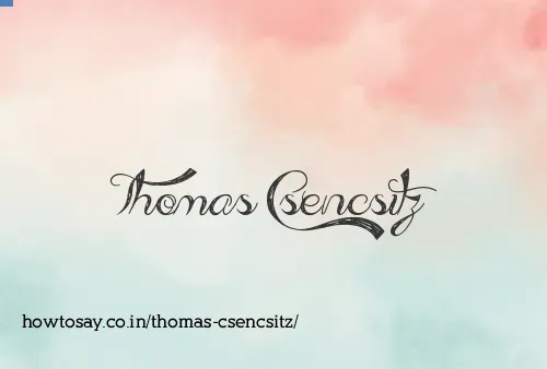 Thomas Csencsitz