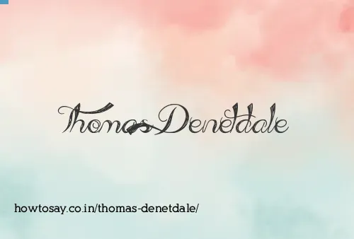 Thomas Denetdale