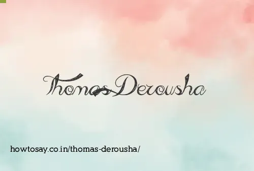 Thomas Derousha