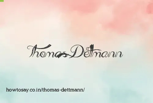 Thomas Dettmann