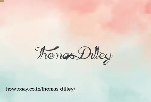 Thomas Dilley