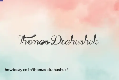 Thomas Drahushuk