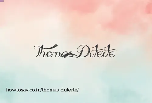 Thomas Duterte