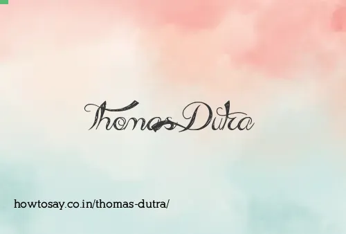 Thomas Dutra
