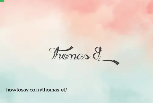 Thomas El