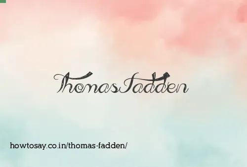 Thomas Fadden