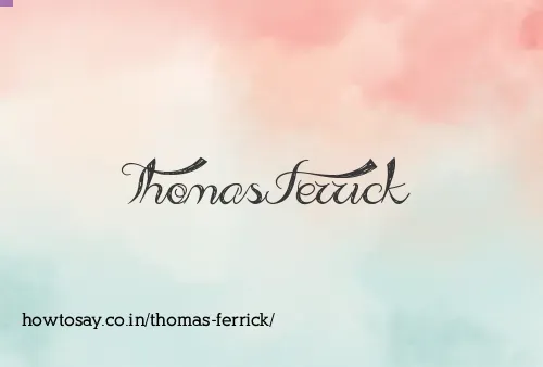 Thomas Ferrick