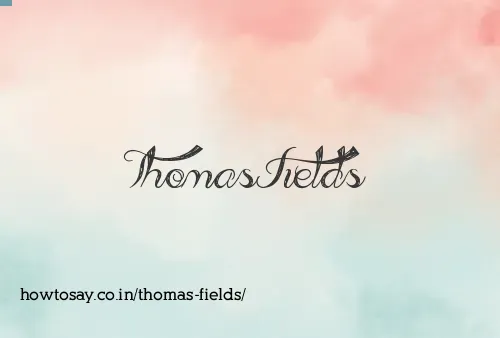 Thomas Fields