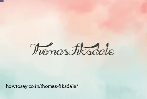 Thomas Fiksdale